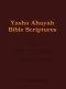 Yasha Ahayah Bible Scriptures (YABS) Study Bible