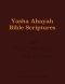 Yasha Ahayah Bible Scriptures (YABS) Study Bible