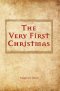 The Very First Christmas