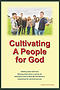 Cultivating a People for God