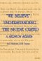 "WE BELIEVE":  Understanding the Nicene Creed