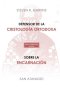 Defensor De La Cristologia Ortodoxa / Sobre La Encarnacion