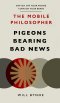 The Mobile Philosopher: Pigeons Bearing Bad News