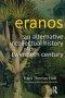 Eranos: An Alternative Intellectual History of the Twentieth Century