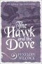 The Hawk and the Dove