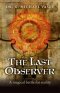 LAST OBSERVER, THE