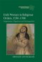 Irish Women In Religious Orders, 1530-1700