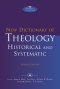 New Dictionary of Theology: Historical and Systematic (Second Edition)