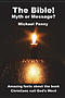 The Bible! Myth or Message?