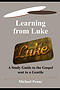 Learning from Luke: A Study Guide to the Gospel sent to a Gentile