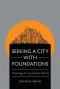 Seeking a City with Foundations