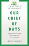 Our Chief of Days