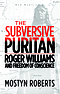 The Subversive Puritan