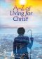 A-Z of Living for Christ