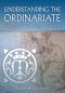 Understanding the Ordinariate