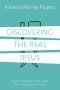 Discovering the Real Jesus