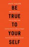 Be True to Yourself