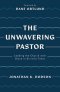 The Unwavering Pastor