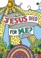 Jesus Died For Me? - Pack of 10