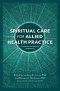 Spiritual Care for Allied Health Practice: A Person-Centered Approach