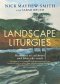 Landscape Liturgies