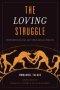 Loving Struggle