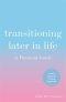 Transitioning Later In Life