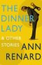THE DINNER LADY AND OTHER STORIES