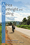 Africa: Birthright And Calling