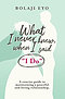 What I Never Knew When I Said "I Do"
