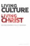 Living Culture, Living Christ: On Becoming Fully Human