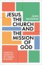 Jesus, the Church and the Mission of God
