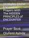14 Nights Divine Encounter Prayers with the Hidden Principles of Encounter: Prayer Book