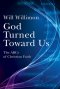 God Turned Toward Us: The ABCs of Christian Faith