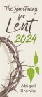 The Sanctuary for Lent 2024 (Pack of 10)