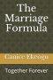 The Marriage Formula: Together Forever