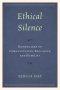 Ethical Silence: Kierkegaard on Communication, Education, and Humility
