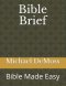 Bible Brief: Bible Made Easy