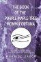 The Book of the Purple Maple Tree Mommi Fortuna: Book of Knowledge  and Philosophy Handbook