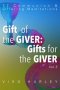 Gift of the Giver: Gifts for the Giver, Vol. 3