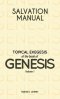 Salvation Manual: Topical Exegesis of the Book of Genesis - Volume 1