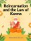 Reincarnation and the Law of Karma: A Study of the Old-New World-Doctrine of Rebirth, and Spiritual Cause and Effect