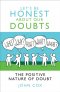 Let's Be Honest About Our Doubts