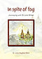 In Spite of Fog
