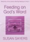 Feeding on God's Word: Reflections on the Common Worship Readings for Year B