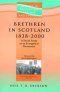 Brethren in Scotland 1838-2000: A Social Study of an Evangelical Movement