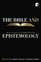 The Bible And Epistemology