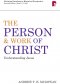 The Person And Work Of Christ
