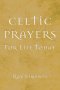 Celtic Prayers for Life Today