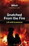 Snatched From the Fire